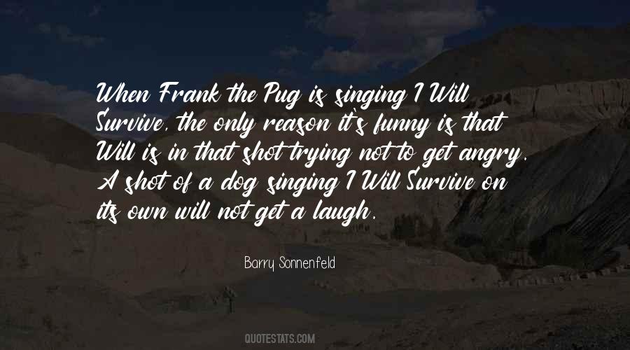 The Will To Survive Quotes #632645