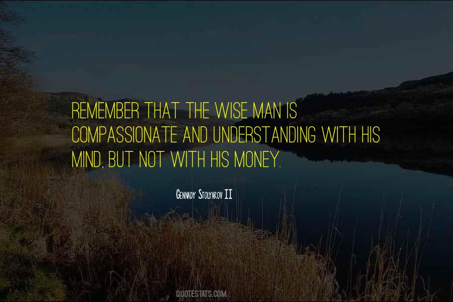 The Wise Man Quotes #1014076