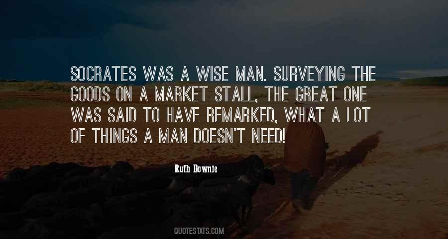 The Wise Man Said Quotes #1821802