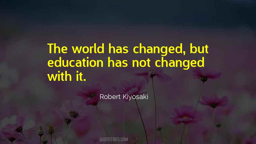 The World Has Changed Quotes #1131529