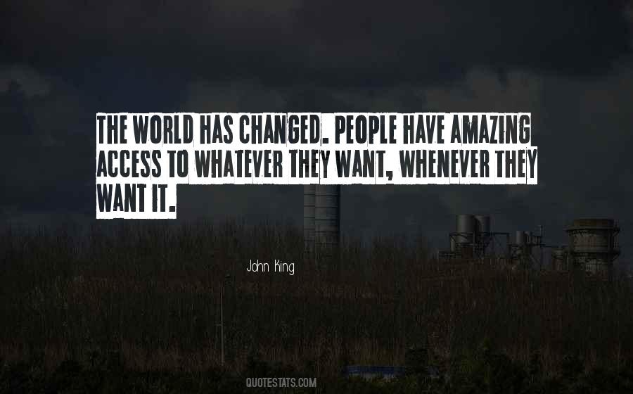 The World Has Changed Quotes #617148