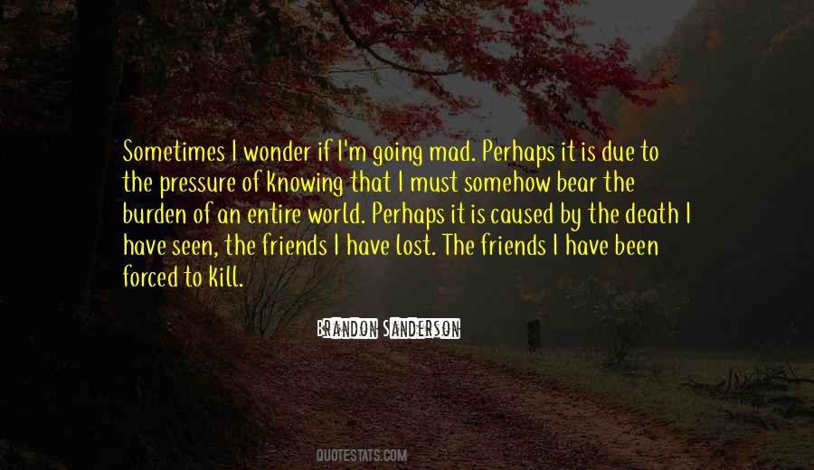 The World Is Going Mad Quotes #1572108