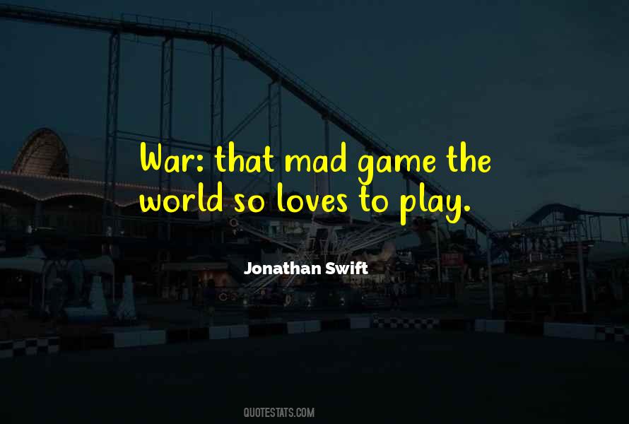 The World Is Going Mad Quotes #224948