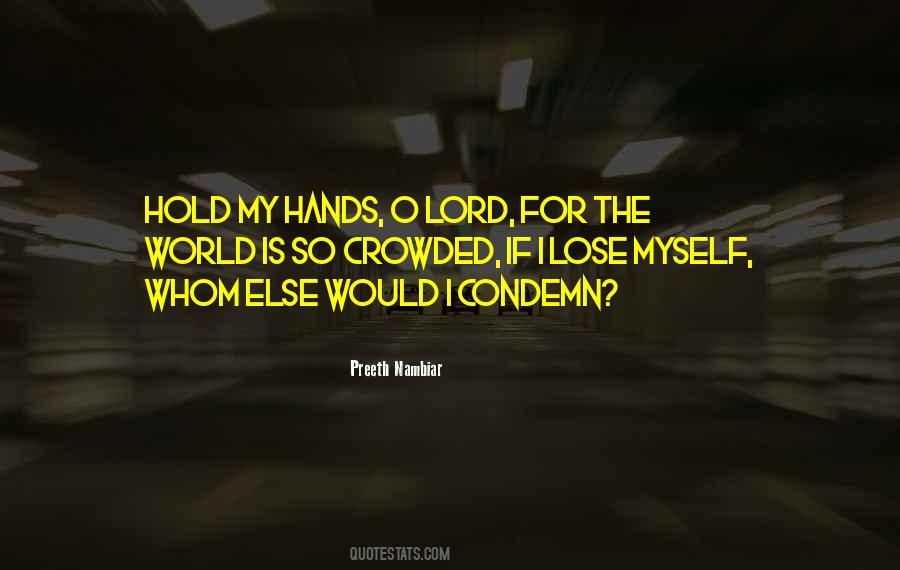 The World Is In My Hands Quotes #1189597