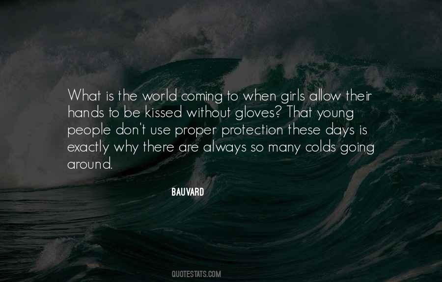 The World Is In My Hands Quotes #202974