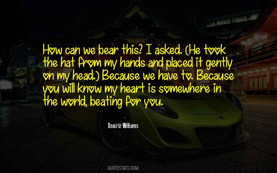 The World Is In My Hands Quotes #643619
