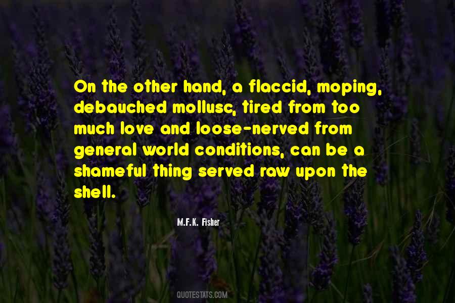 The World Is In My Hands Quotes #96863