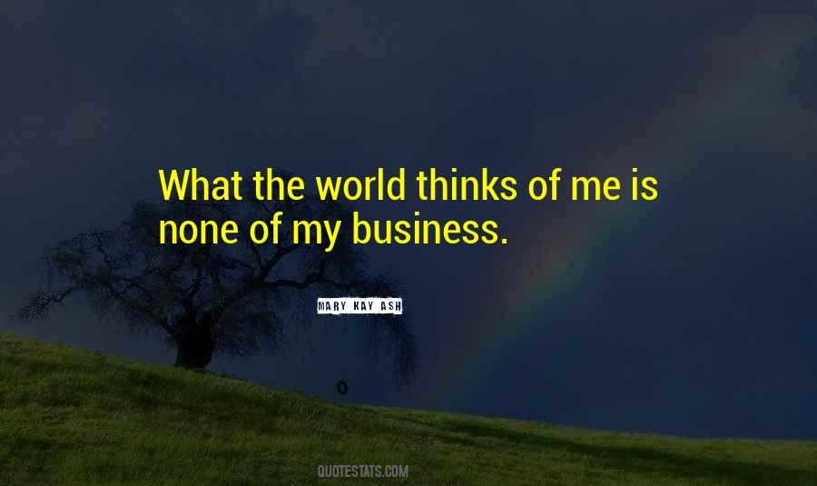 The World Is My Quotes #25730