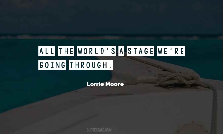 The World Is My Stage Quotes #105250