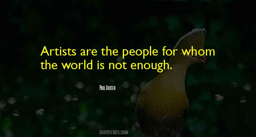 The World Is Not Enough Quotes #505676