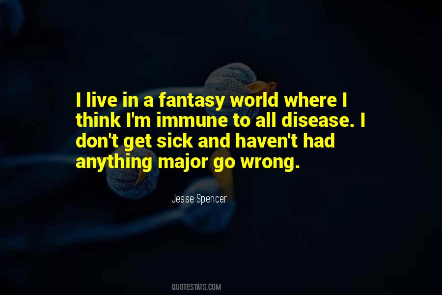 The World Is Sick Quotes #272647
