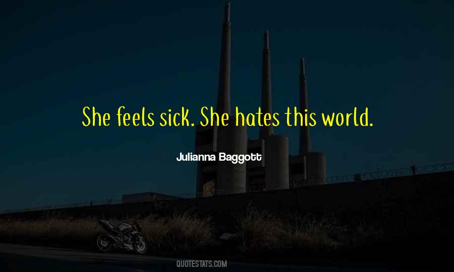 The World Is Sick Quotes #503667