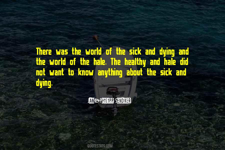 The World Is Sick Quotes #558835