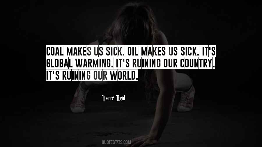 The World Is Sick Quotes #944322