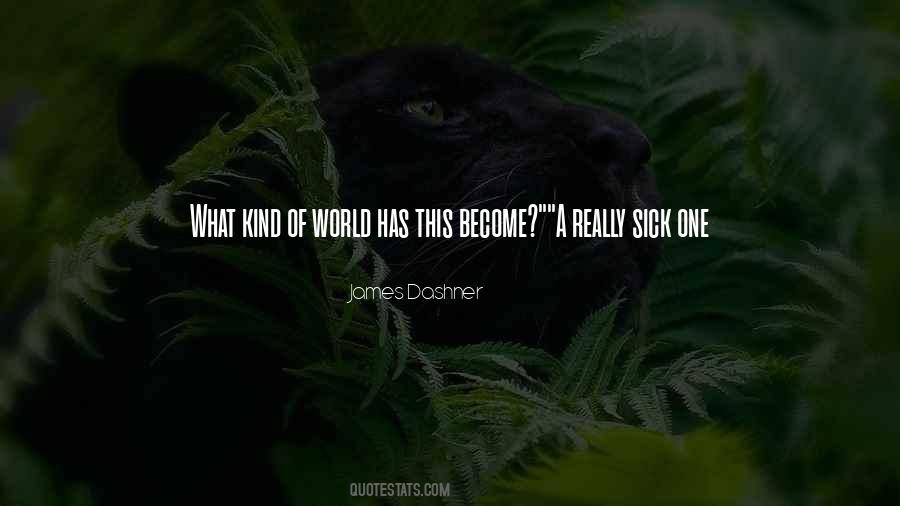 The World Is Sick Quotes #960422