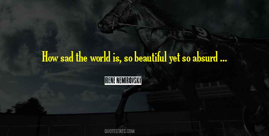 The World Is So Beautiful Quotes #1783074