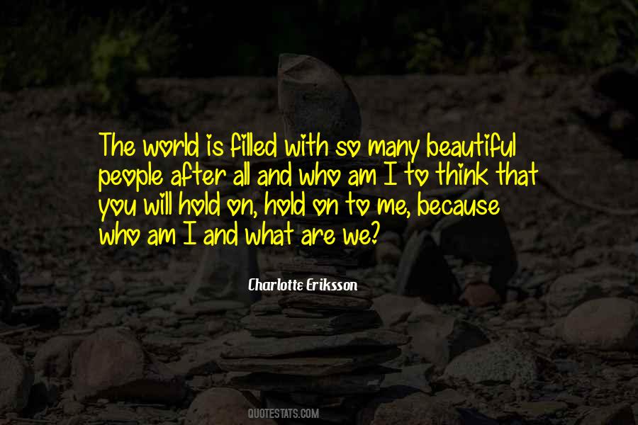 The World Is So Beautiful Quotes #924052