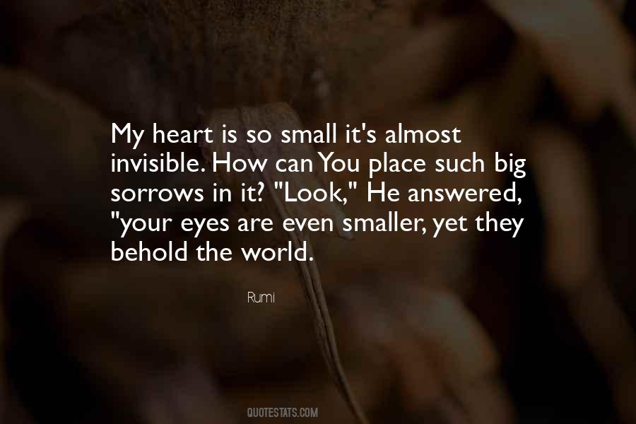 The World Is So Big And I Am So Small Quotes #22156