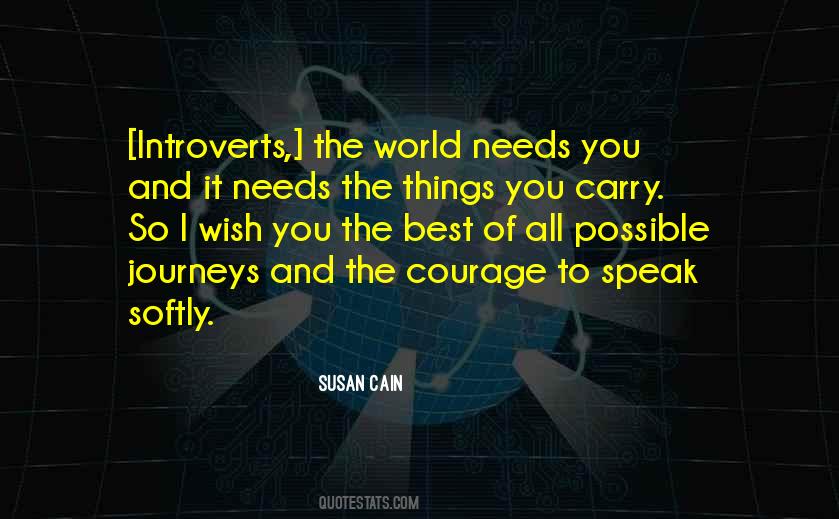 The World Needs You Quotes #173420