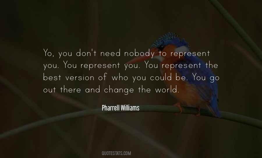 The World Needs You Quotes #485091
