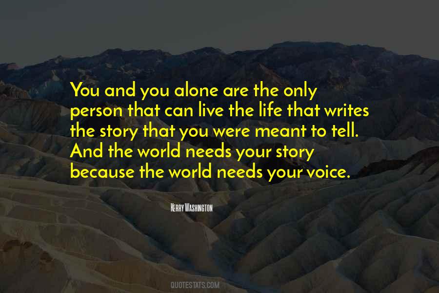 The World Needs You Quotes #48978