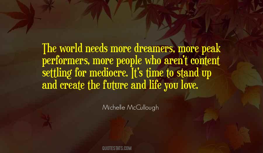 The World Needs You Quotes #588786
