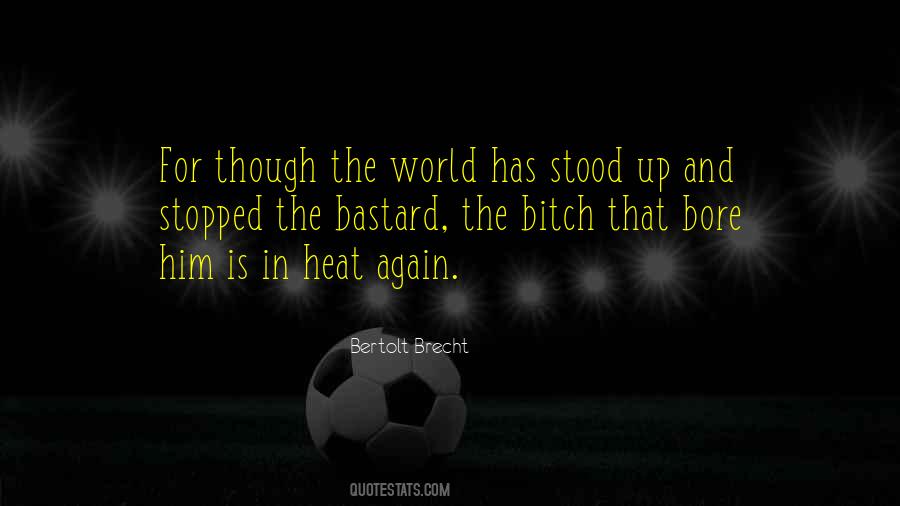 The World Stopped Quotes #683244