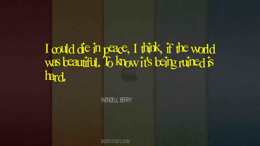 The World Will Know Peace Quotes #1500375