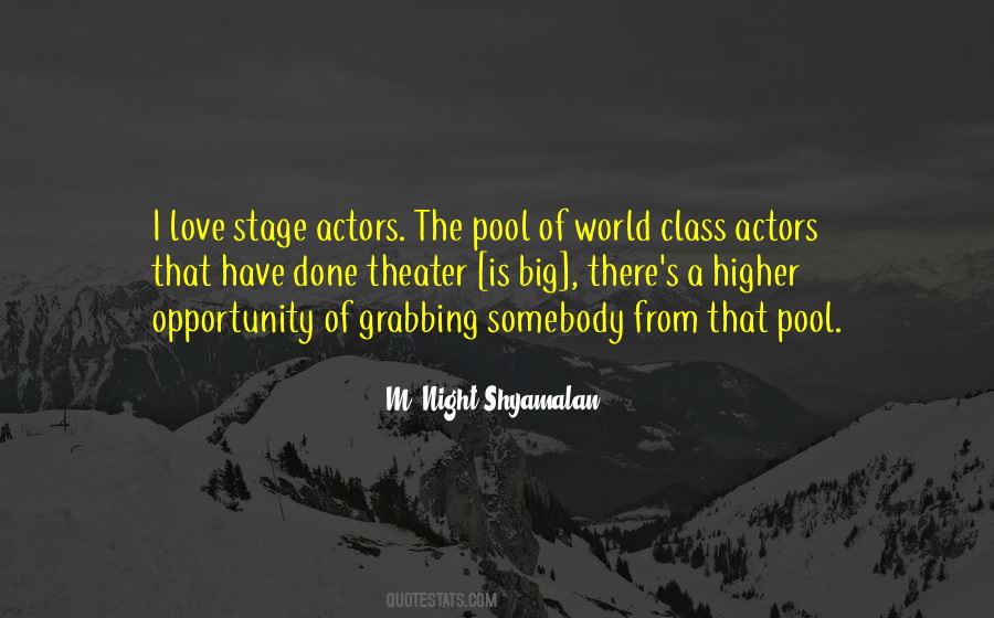 The World's A Stage Quotes #1101461