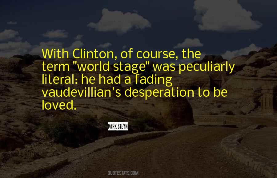 The World's A Stage Quotes #1826119