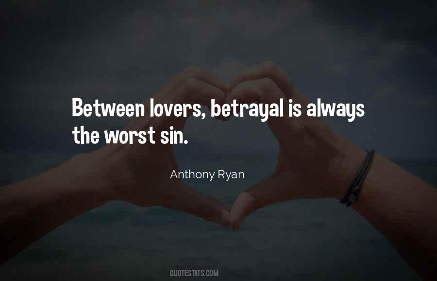 The Worst Betrayal Quotes #924680