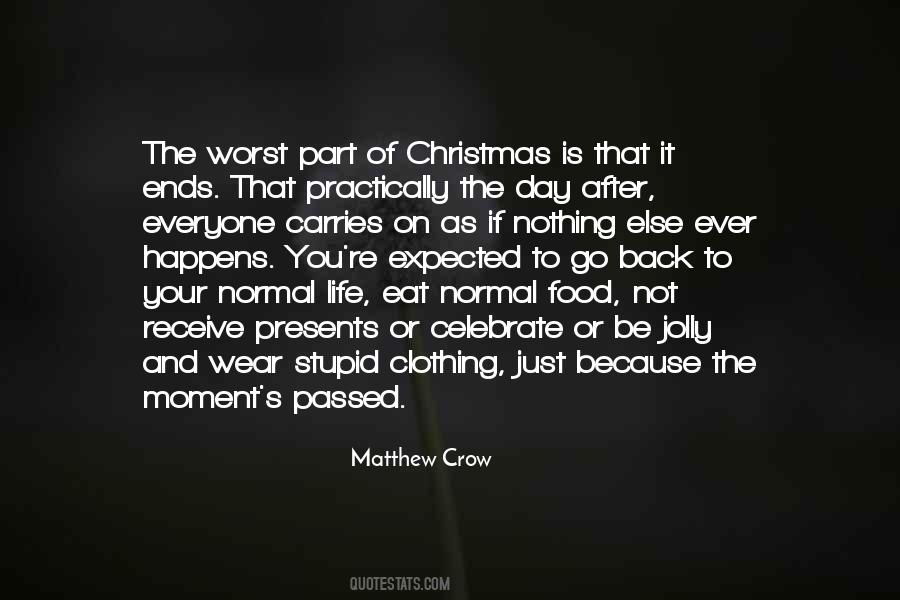 The Worst Christmas Of My Life Quotes #1870237