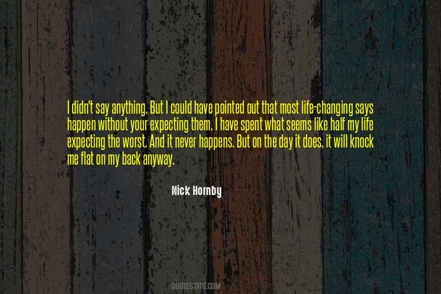 The Worst Day Of My Life Quotes #1111356