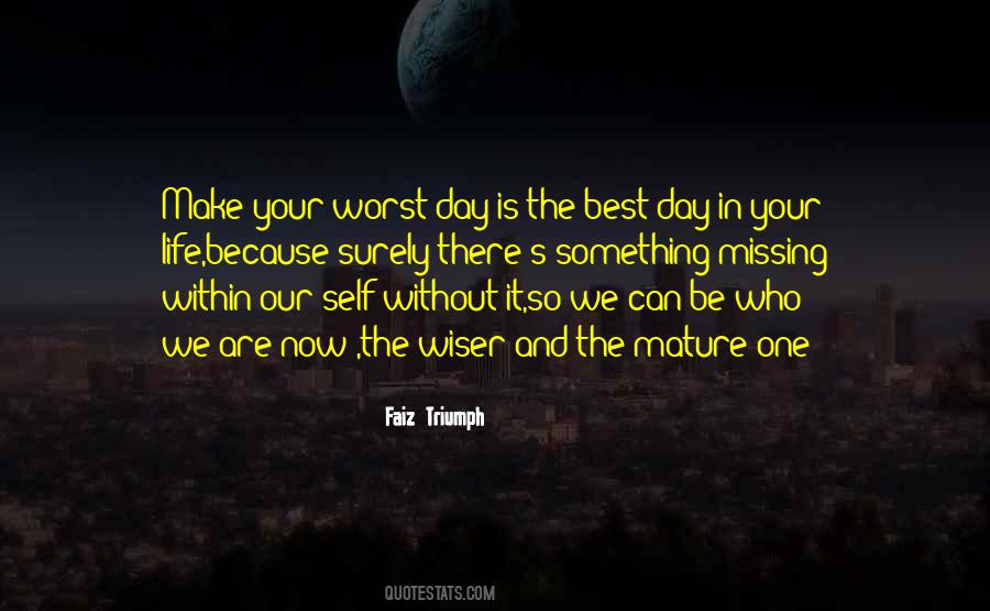 The Worst Day Of My Life Quotes #1387880