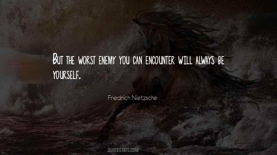 The Worst Enemy Quotes #1183416