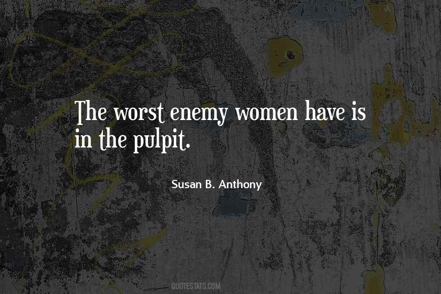 The Worst Enemy Quotes #1545564