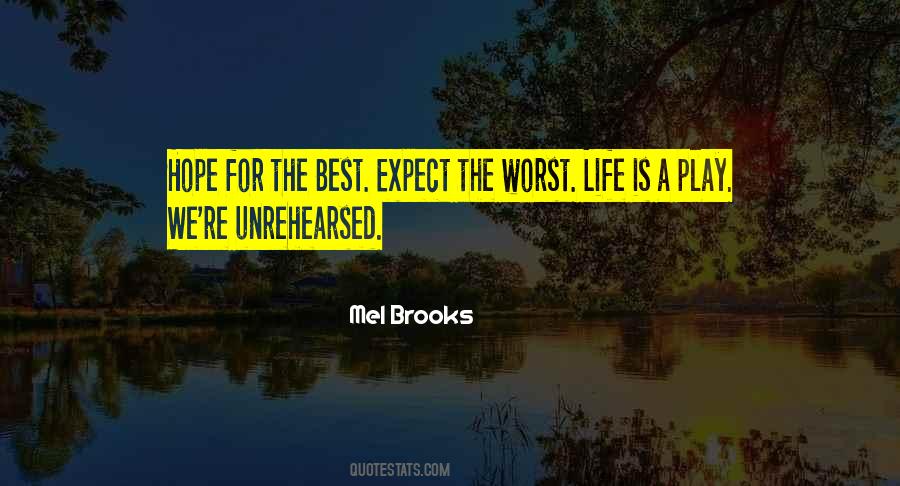 The Worst Life Quotes #1611636