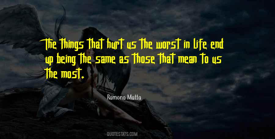 The Worst Life Quotes #257606