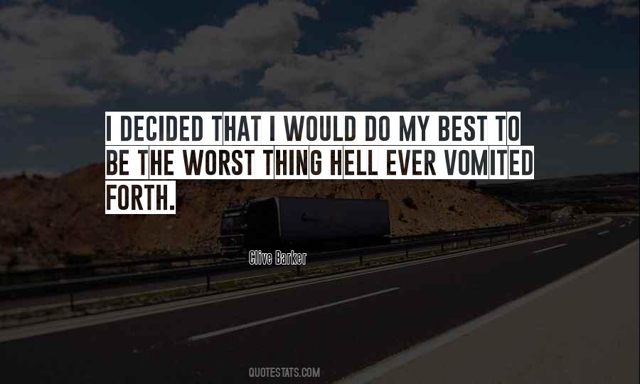 The Worst Thing Ever Quotes #285799