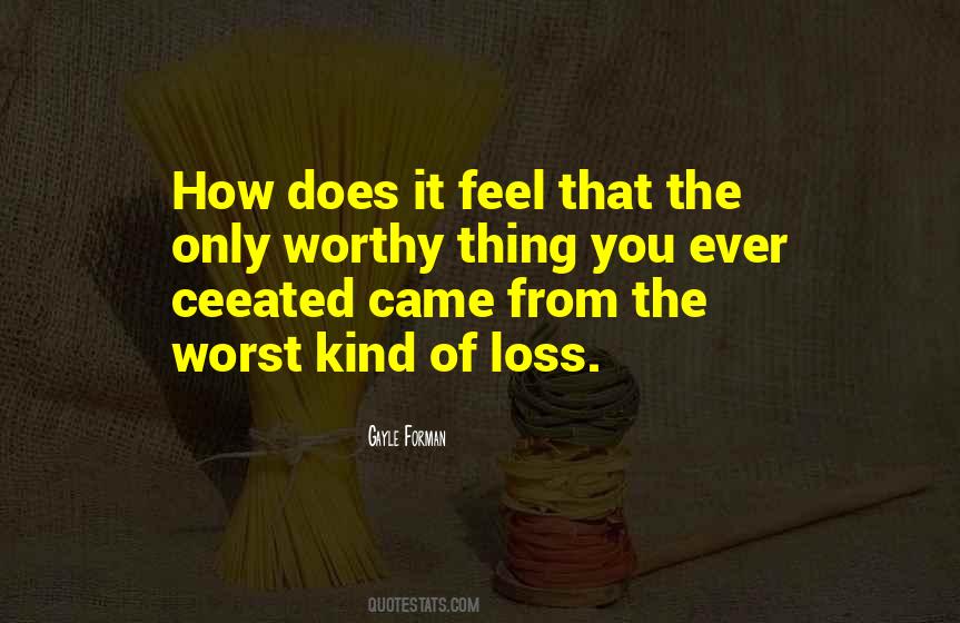 The Worst Thing Ever Quotes #669632