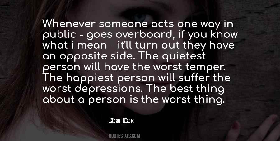 The Worst Thing In Life Quotes #1292340