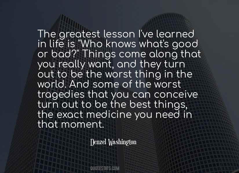 The Worst Thing In Life Quotes #243300