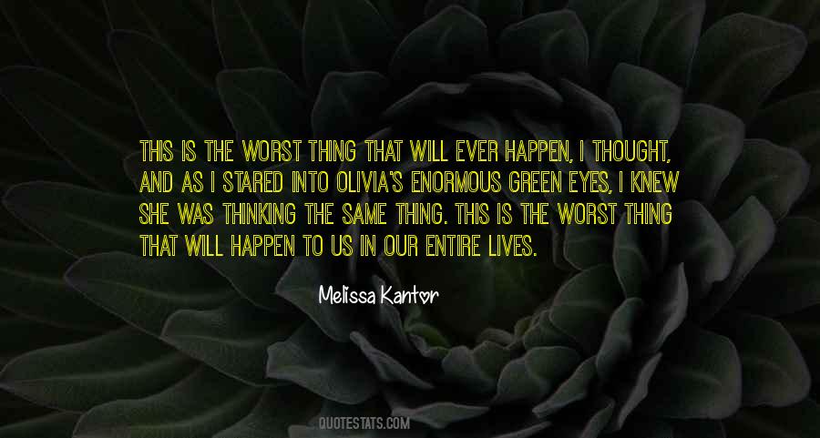 The Worst Thing Quotes #1186641