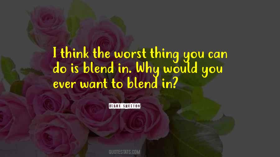 The Worst Thing You Can Do Quotes #1188253