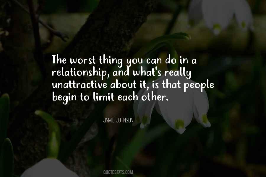 The Worst Thing You Can Do Quotes #1544292