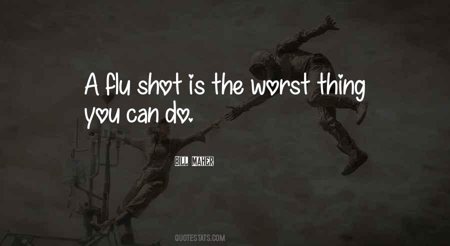 The Worst Thing You Can Do Quotes #1663214