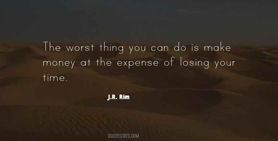The Worst Thing You Can Do Quotes #427132