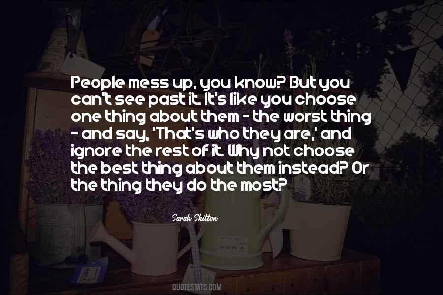 The Worst Thing You Can Do Quotes #45262