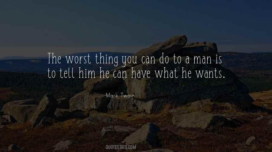 The Worst Thing You Can Do Quotes #553458