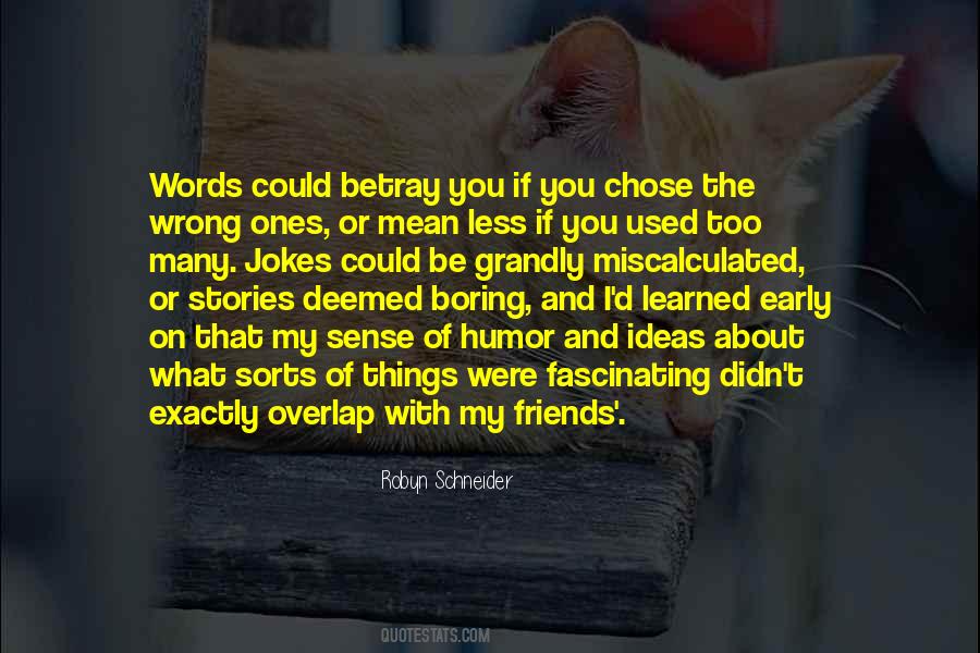 The Wrong Friends Quotes #112386